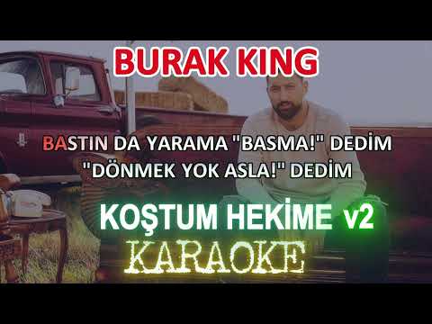 Burak King - Koştum Hekime