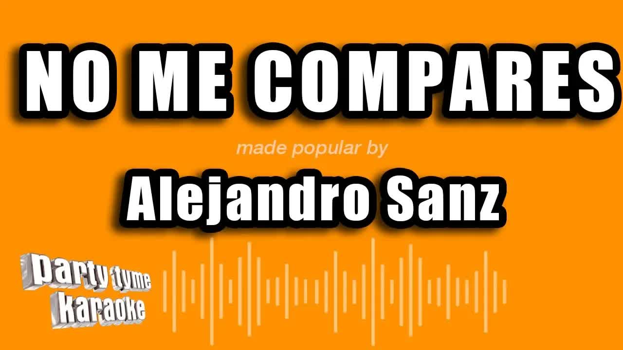 Alejandro Sanz - No Me Compares