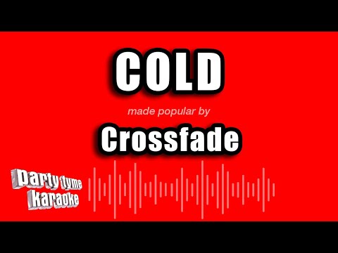 Crossfade - Cold