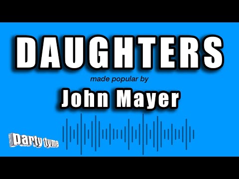 John Mayer - Daughters