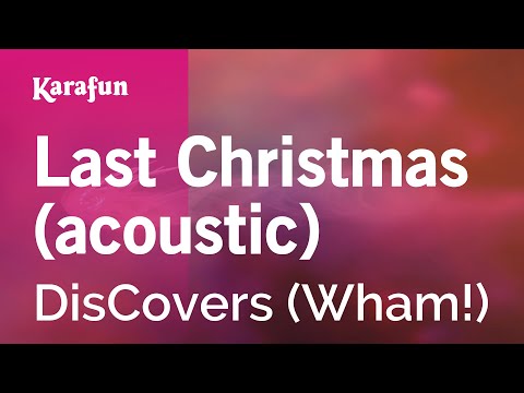 DisCovers (Wham!) - Last Christmas (acoustic)