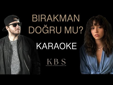 Zeynep Bastık, Anıl Piyancı - Bırakman Doğru Mu