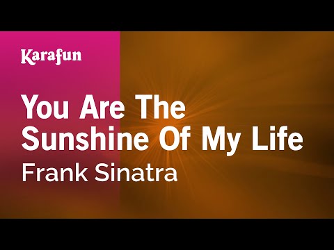 Frank Sinatra - You Are the Sunshine of My Life