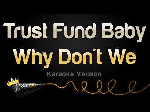 Why Don't We - Trust Fund Baby