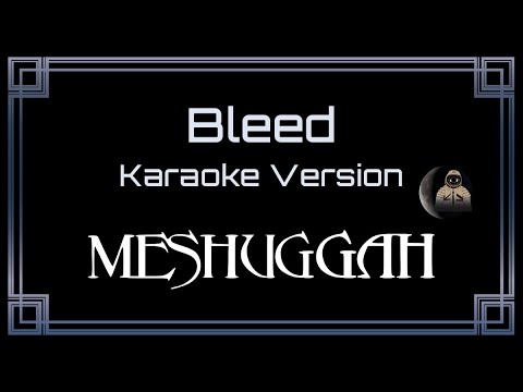 Meshuggah Bleed