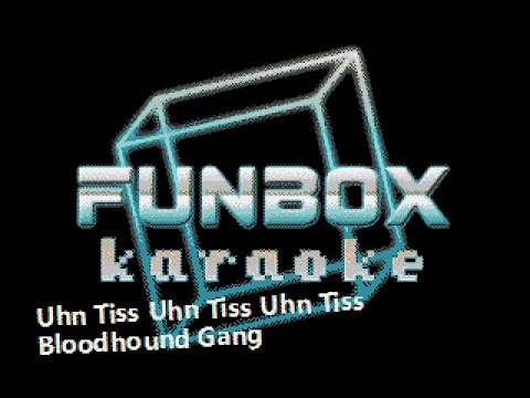 Bloodhound Gang - Uhn Tiss Uhn Tiss Uhn Tiss