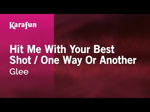 Glee - Hit Me With Your Best Shot / One Way Or Another