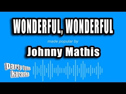 Johnny Mathis - Wonderful, Wonderful