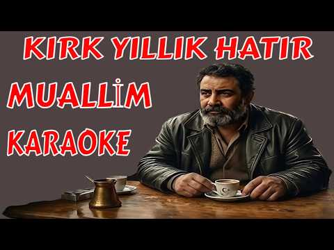 MUALLİM KIRK YILLIK HATIR