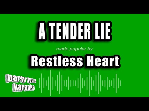 Restless Heart - A Tender Lie