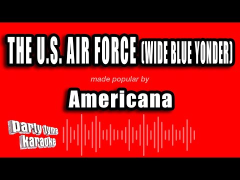 Americana - The U.S. Air Force (Wide Blue Yonder)