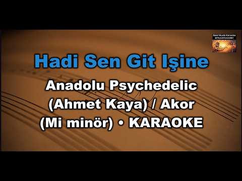 Hadi Sen Git Işine - Anadolu Psychedelic (Ahmet Kaya)-(Akor/Em/Mi minör)