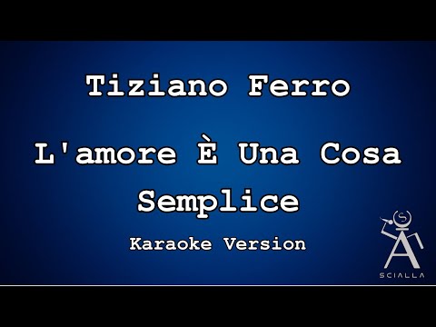 Tiziano Ferro - L’amore È Una Cosa Semplice