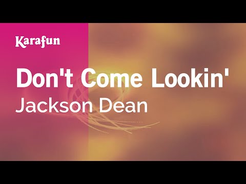 Jackson Dean - Don't Come Lookin'