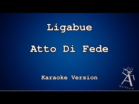 Ligabue - Atto Di Fede