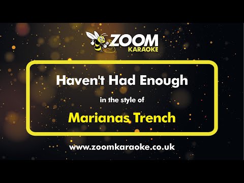 Marianas Trench - Haven't Had Enough