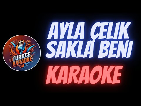 Ayla Çelik - Sakla Beni