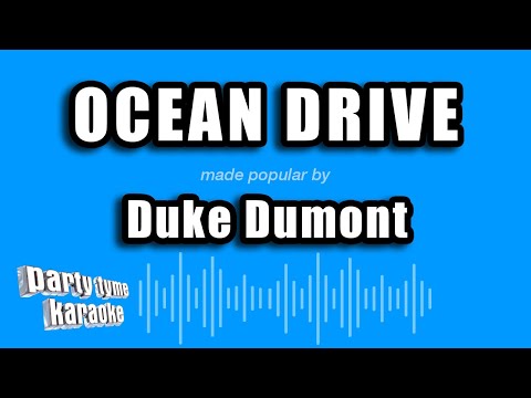 Duke Dumont - Ocean Drive