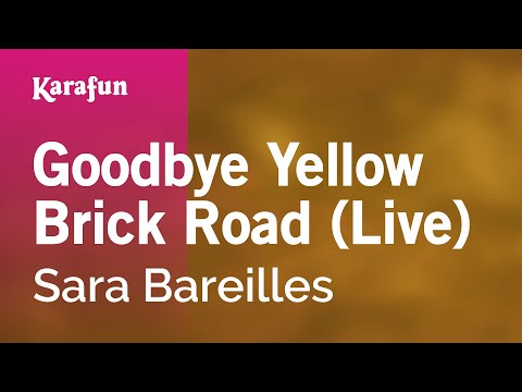 Sara Bareilles - Goodbye Yellow Brick Road (live)