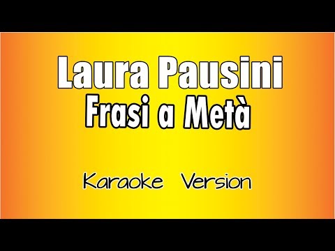Laura Pausini - Frasi a Metà