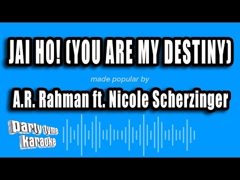 A.R. Rahman feat. Nicole Scherzinger - Jai Ho! (You Are My Destiny)