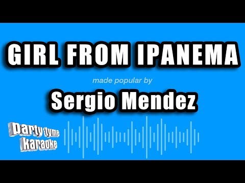 Sergio Mendez - Girl From Ipanema