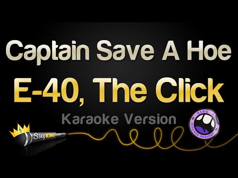 B-Legit, E-40, Suga T, The Click, D-Shott - Captain Save A Hoe