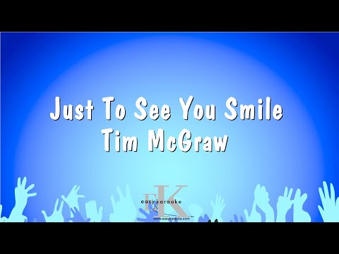 Tim McGraw - Just To See You Smile