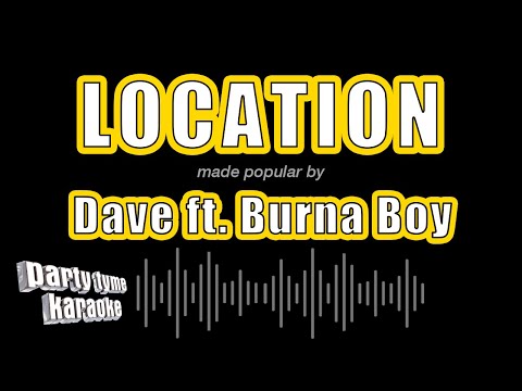 Dave feat. Burna Boy - Location