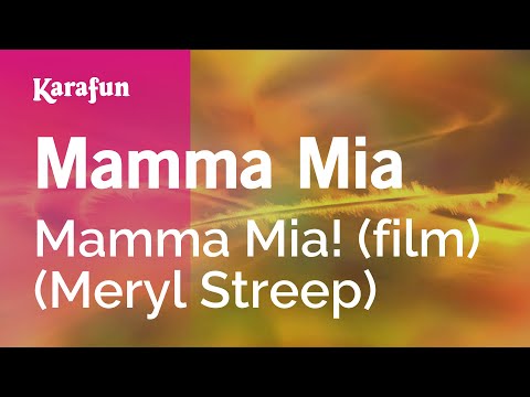 Mamma Mia! (film) (Meryl Streep) - Mamma Mia
