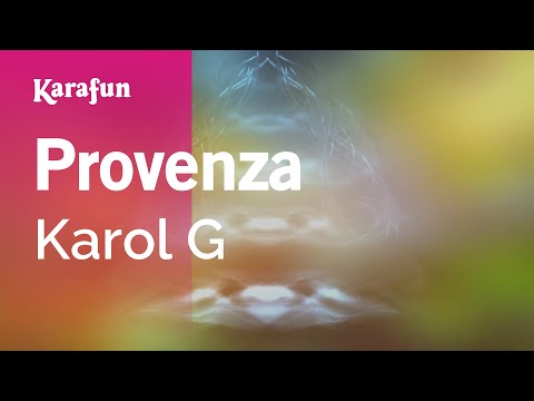 Karol G - Provenza