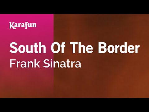 Frank Sinatra - South of the Border