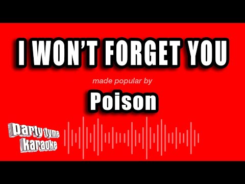 Poison - I Won't Forget You