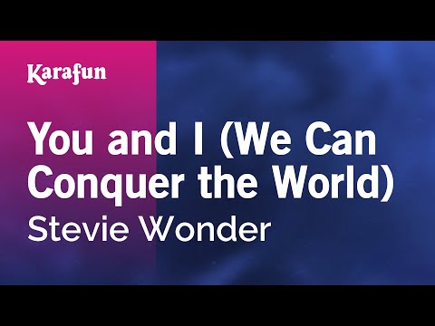 Stevie Wonder - You and I (We Can Conquer the World)