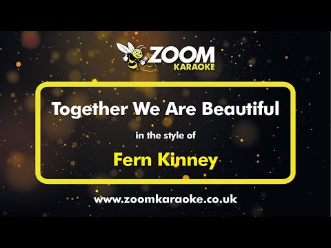 Fern Kinney - Together We Are Beautiful