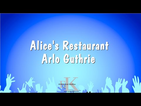 Arlo Guthrie - Alice's Restaurant