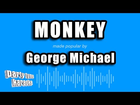 George Michael - Monkey
