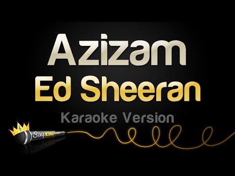 Ed Sheeran - Azizam