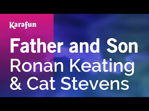 Ronan Keating & Cat Stevens - Father and Son