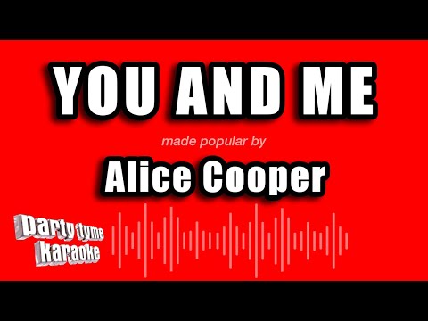 Alice Cooper - You and Me