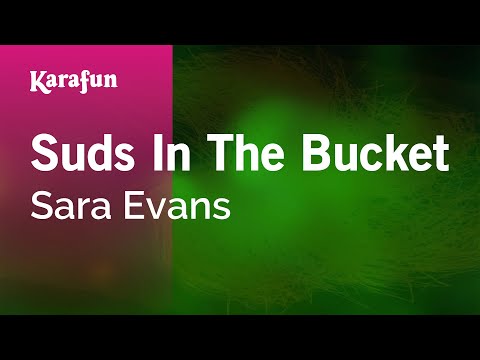Sara Evans - Suds in the Bucket