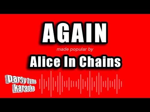 Alice In Chains - Again