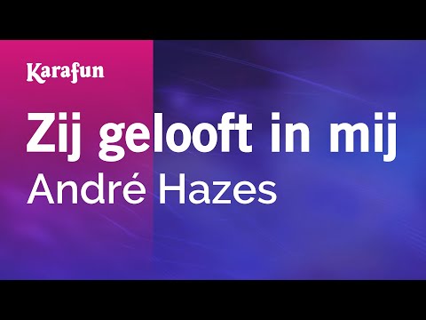 André Hazes - Zij gelooft in mij