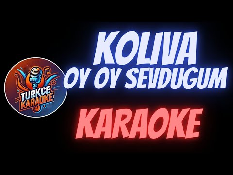 Koliva - Oy Oy Sevduğum
