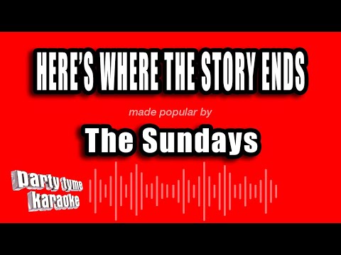 The Sundays - Here's Where The Story Ends