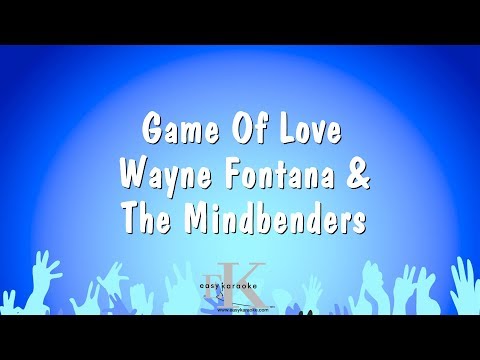 Wayne Fontana & The Mindbenders - Game Of Love