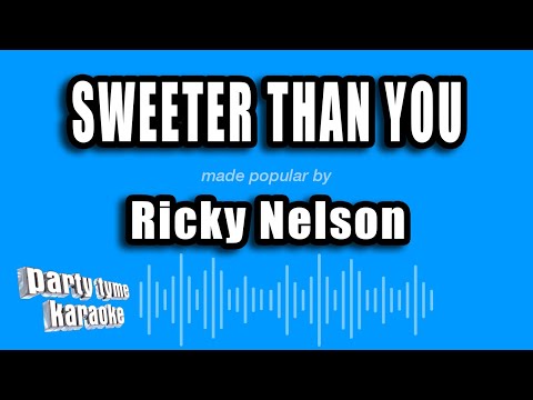 Ricky Nelson - Sweeter Than You