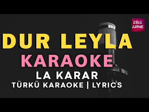 Dur Leyla (İnci Boncuk Olmuş) - La