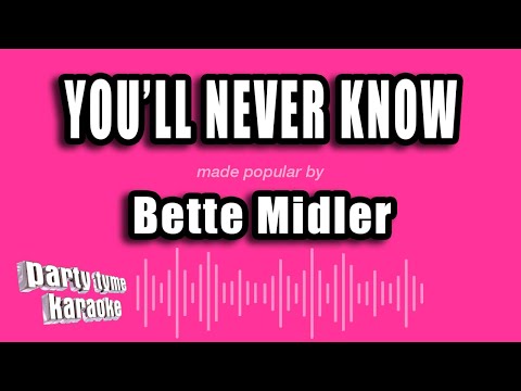 Bette Midler - You'll Never Know