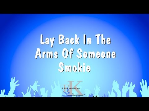 Smokie - Lay Back In The Arms Of Someone